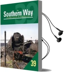 The Southern Way: No. 39: The Regular Volume for the Southern Devotee Audiobook download free by Kevin Robertson