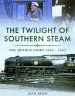 Audiobook The Twilight of Southern Steam: The Untold Story 1965 - 1967 author Don Benn