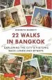 Audiobook 22 Walks in Bangkok: Exploring the City'S Historic Back Lanes and Byways author Kenneth Barrett
