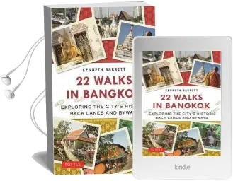 22 Walks in Bangkok: Exploring the City'S Historic Back Lanes and Byways Audiobook download free by Kenneth Barrett