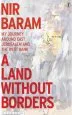Audiobook A Land Without Borders: My Journey Around East Jerusalem and the West Bank author Nir Baram