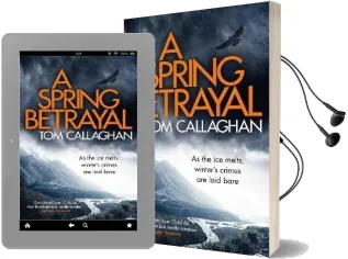 A Spring Betrayal: An Inspector Akyl Borubaev Thriller (2) Audiobook download free by Tom Callaghan