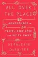 Audiobook All Over the Place: Adventures in Travel, True Love, and Petty Theft author Geraldine Deruiter