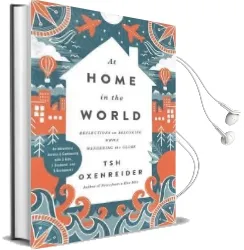 At Home in the World: Reflections on Belonging While Wandering the Globe Audiobook download free by Tsh Oxenreider
