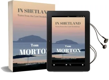 In Shetland: Tales From the Last Bookshop Audiobook download free by Tom Morton
