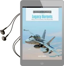 Legacy Hornets: Boeing'S F/A-18 a-d Hornets of the usn and Usmc Audiobook download free by Brad Elward
