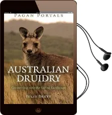 Pagan Portals - Australian Druidry: Connecting With the Sacred Landscape Audiobook download free by Julie Brett