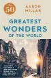 Audiobook The 50 Greatest Wonders of the World author Aaron Millar