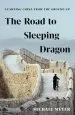 Audiobook The Road to Sleeping Dragon: Learning China From the Ground up author Michael Meyer
