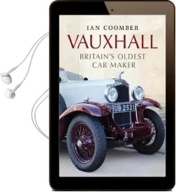 Vauxhall: Britain'S Oldest car Maker Audiobook download free by Ian Coomber