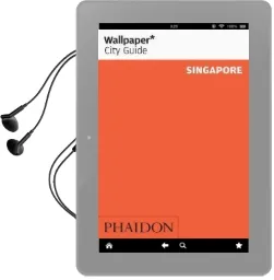 Wallpaper* City Guide Singapore Audiobook download free by Wallpaper*