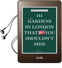 111 Gardens in London That you Shouldn'T Miss Audiobook download free by Kirstin Von Glasow
