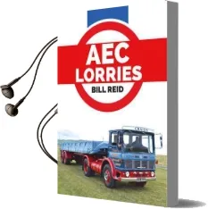 Aec Lorries Audiobook download free by Bill Reid