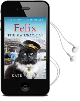 Felix the Railway cat Audiobook download free by Kate Moore