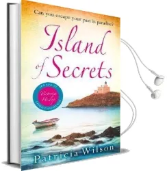 Island of Secrets: Take Your Summer Holiday now With This Sun-Drenched Story of Love, Loss and Family Audiobook download free by Patricia Wilson