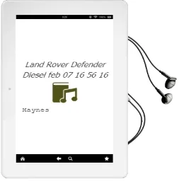 Land Rover Defender Diesel (Feb '07-'16) 56 - 16 Audiobook download free by Haynes
