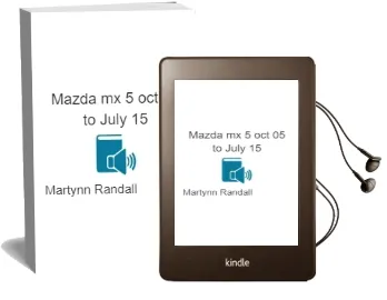 Mazda Mx-5 (Oct '05 to July '15) Audiobook download free by Martynn Randall