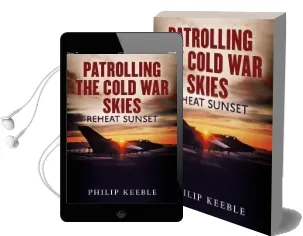Patrolling the Cold war Skies: Reheat Sunset Audiobook download free by Philip Keeble
