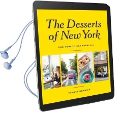 The Desserts of new York: And how to eat Them all Audiobook download free by Yasmin Newman