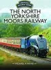Audiobook The North Yorkshire Moors Railway author Michael A. Vanns
