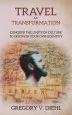 Audiobook Travel as Transformation: Conquer the Limits of Culture to Discover Your own Identity author Gregory V Diehl