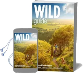 Wild Guide - Southern and Eastern England: Norfolk to new Forest, Cotswolds to Kent (Including London) Audiobook download free by Daniel Start