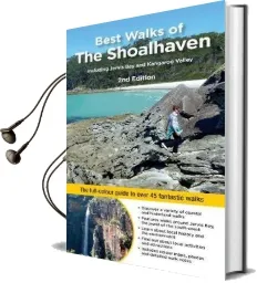 Best Walks of the Shoalhaven: The Full-Colour Guide to Over 40 Fantastic Walks Audiobook download free by John Souter