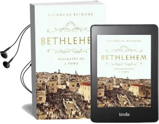 Bethlehem: Biography of a Town Audiobook download free by Nicholas Blincoe