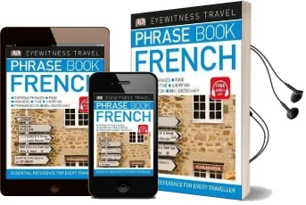 Eyewitness Travel Phrase Book French: Essential Reference for Every Traveller Audiobook download free by Dk