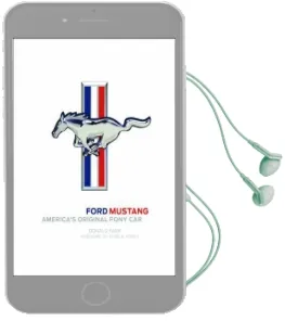 Ford Mustang: America'S Original Pony car Audiobook download free by Donald Farr