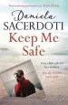 Audiobook Keep me Safe: Be Swept Away by This Breathtaking Love Story With a Heartbreaking Twist author Daniela Sacerdoti