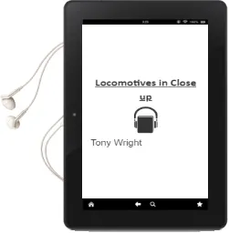 Locomotives in Close up Audiobook download free by Tony Wright