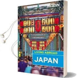 Moon Living Abroad Japan, Fourth Edition Audiobook download free by Ruthy Kanagy