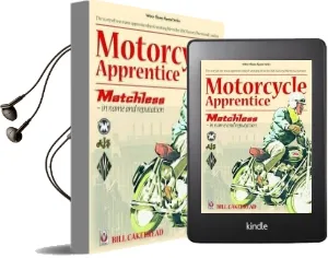 Motorcycle Apprentice: Matchless - in Name & Reputation Audiobook download free by Bill Cakebread