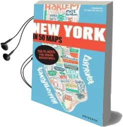New York in 50 Maps: 750 Places for Urban Adventures Audiobook download free by Gaspard Walter