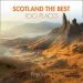 Audiobook Scotland the Best 100 Places: Extraordinary Places and Where Best to Walk, eat and Sleep author Peter Irvine