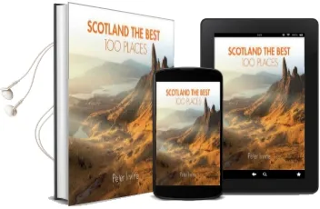 Scotland the Best 100 Places: Extraordinary Places and Where Best to Walk, eat and Sleep Audiobook download free by Peter Irvine