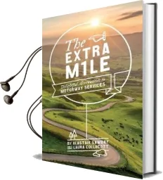 The Extra Mile: Delicious Alternatives to Motorway Services Audiobook download free by Alastair Sawday
