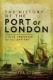 Audiobook The History of the Port of London: A Vast Emporium of Nations author Peter Stone
