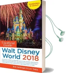 The Unofficial Guide to Walt Disney World 2018 Audiobook download free by Bob Sehlinger