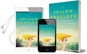 The Yellow Envelope: One Gift, Three Rules, and a Life-Changing Journey Around the World Audiobook download free by Kim Dinan