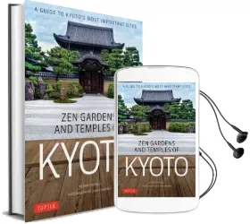 Zen Gardens and Temples of Kyoto: A Guide to Kyoto'S Most Important Sites Audiobook download free by John Dougill