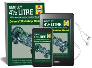 4.5-Litre Bentley Owners' Workshop Manual: 1927 Onwards (All Models) Audiobook download free by Ian Wagstaff