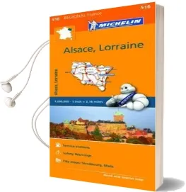 Alsace Lorraine - Michelin Regional map 516: Map Audiobook download free by Michelin Travel & Lifestyle
