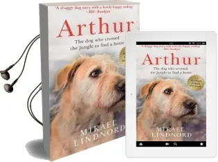 Arthur: The dog who Crossed the Jungle to Find a Home Audiobook download free by Mikael Lindnord