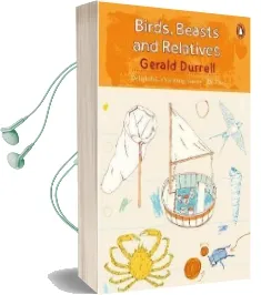 Birds, Beasts and Relatives Audiobook download free by Gerald Durrell