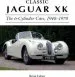 Audiobook Classic Jaguar xk: The 6-Cylinder Cars 1948 - 1970 author Brian Laban