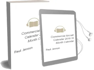 Commercial Aircraft Calendar 2018: 16 Month Calendar Audiobook download free by Paul Jenson