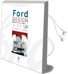 Ford Design in the uk - 70 Years of Success Audiobook download free by Nick Hull