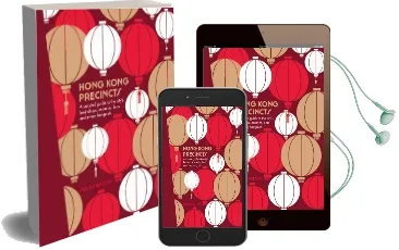 Hong Kong Precincts: A Curated Guide to the City'S Best Shops, Eateries, Bars and Other Hangouts Audiobook download free by Penny Watson